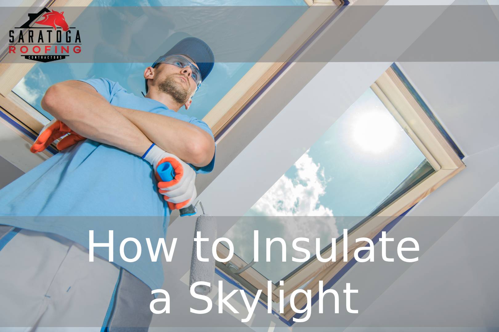 How to Insulate a Skylight