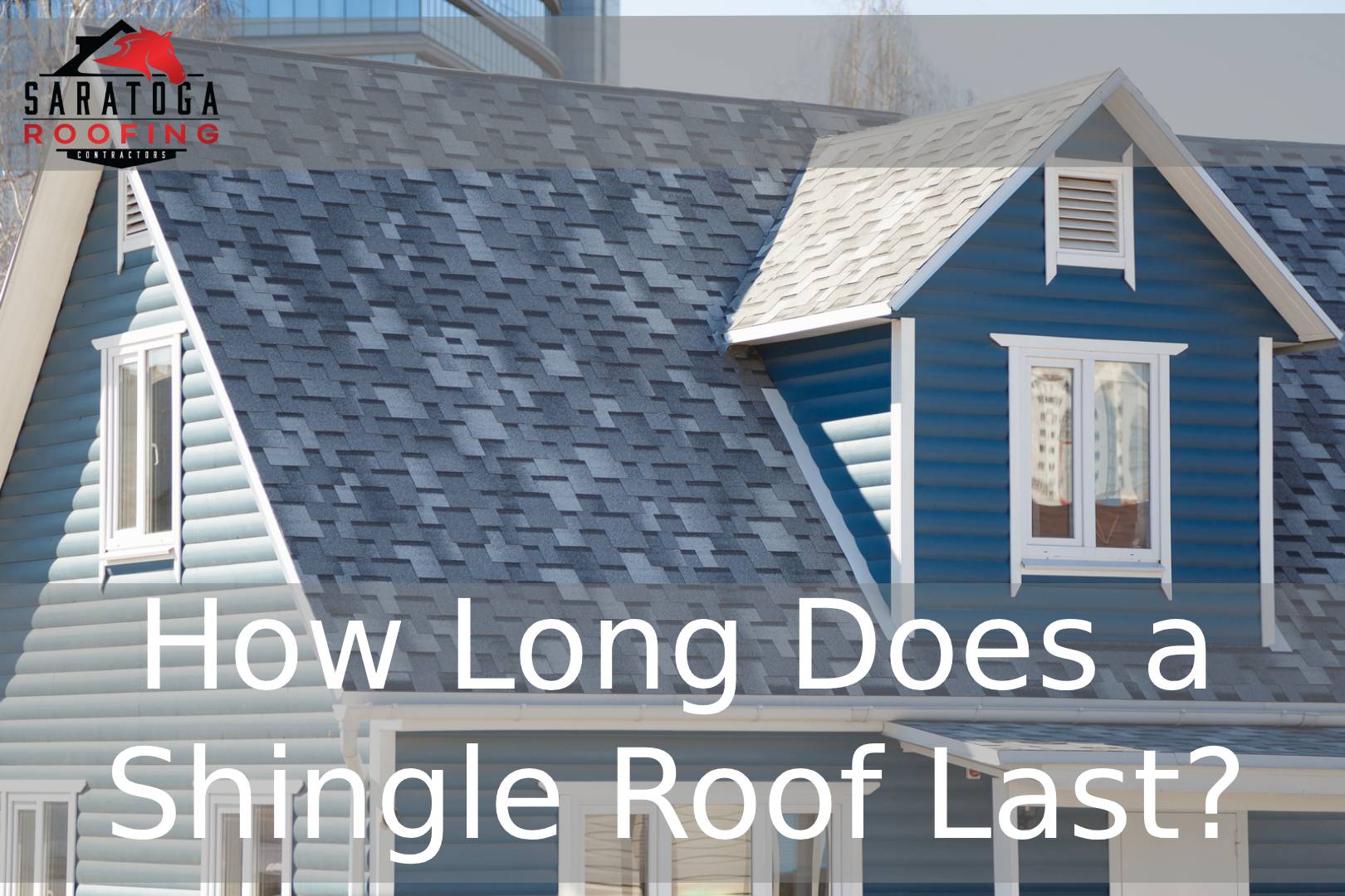 How Long Does a Shingle Roof Last