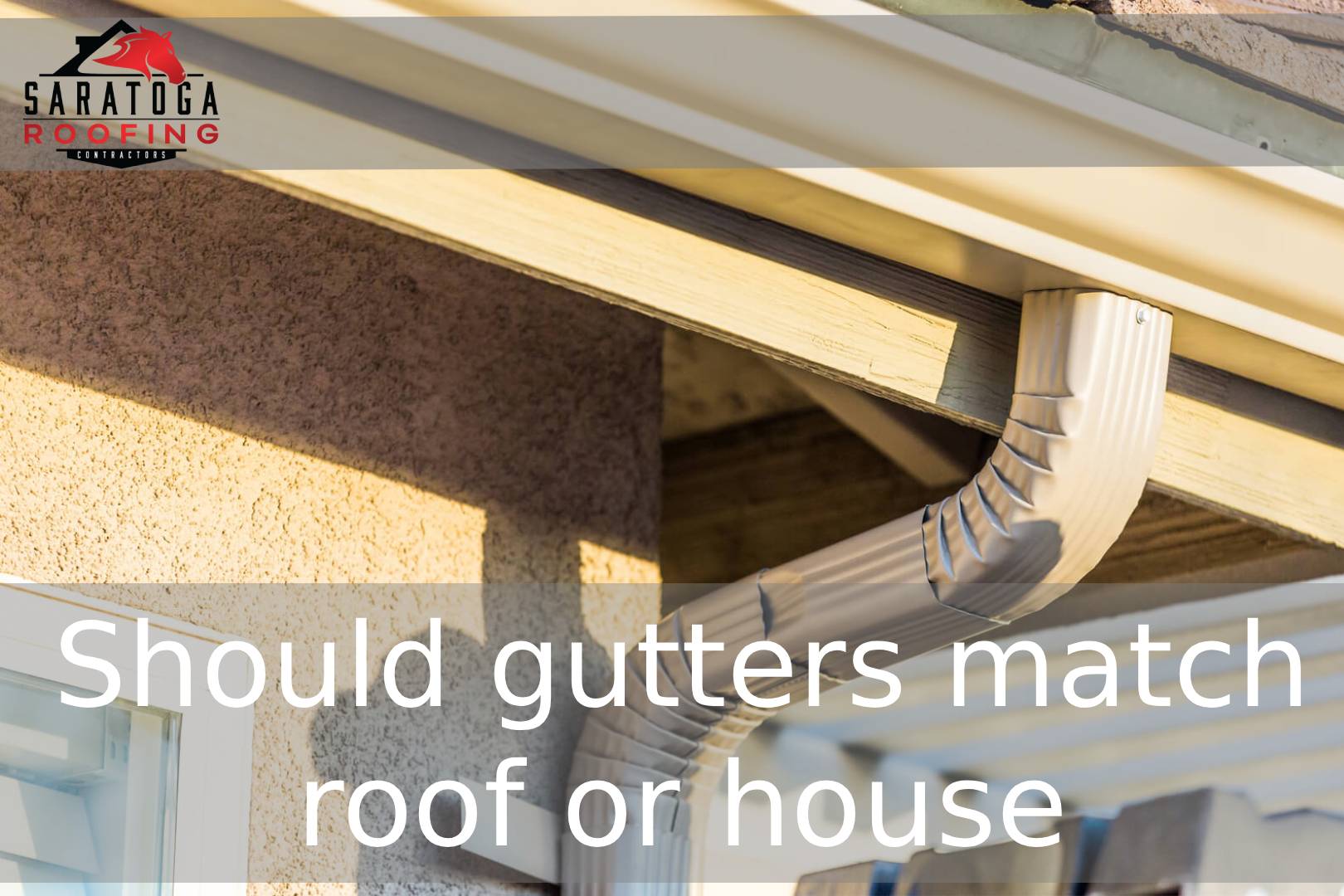 Should Gutters Match the Roof or the House?