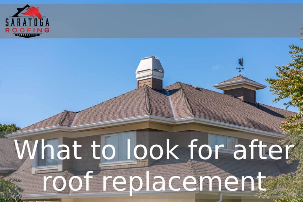 What to Look For After Roof Replacement