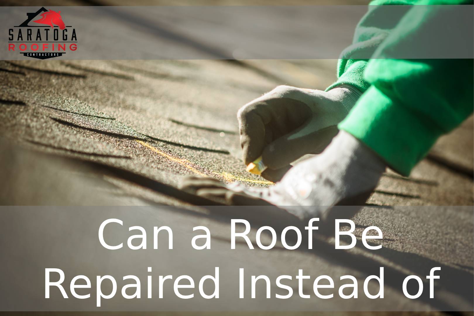 Can a Roof Be Repaired Instead of Replaced