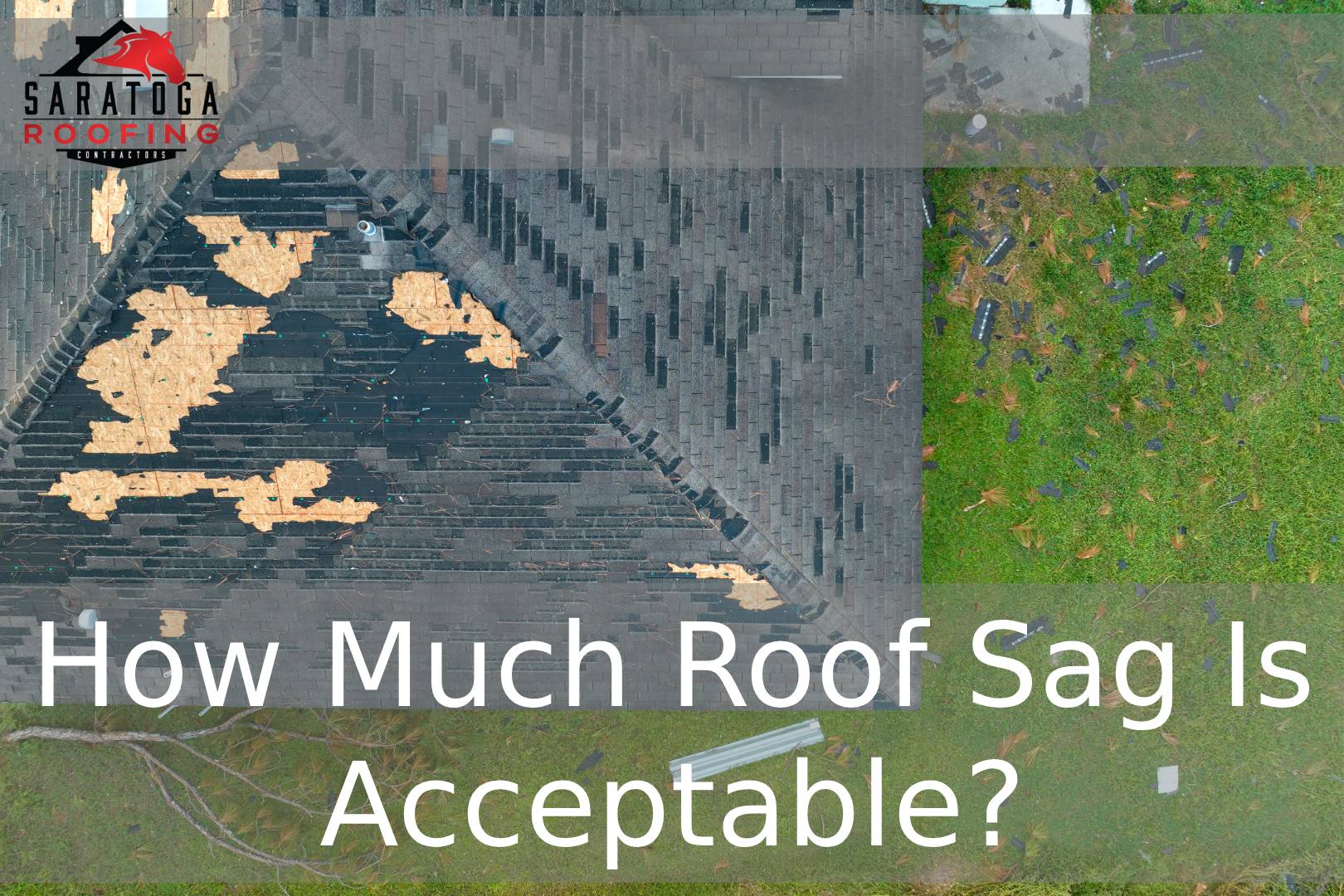 How Much Roof Sag Is Acceptable