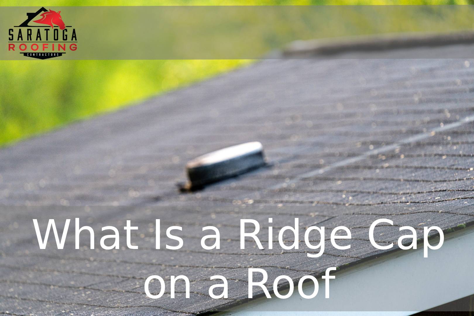 Ridge Cap on a Roof