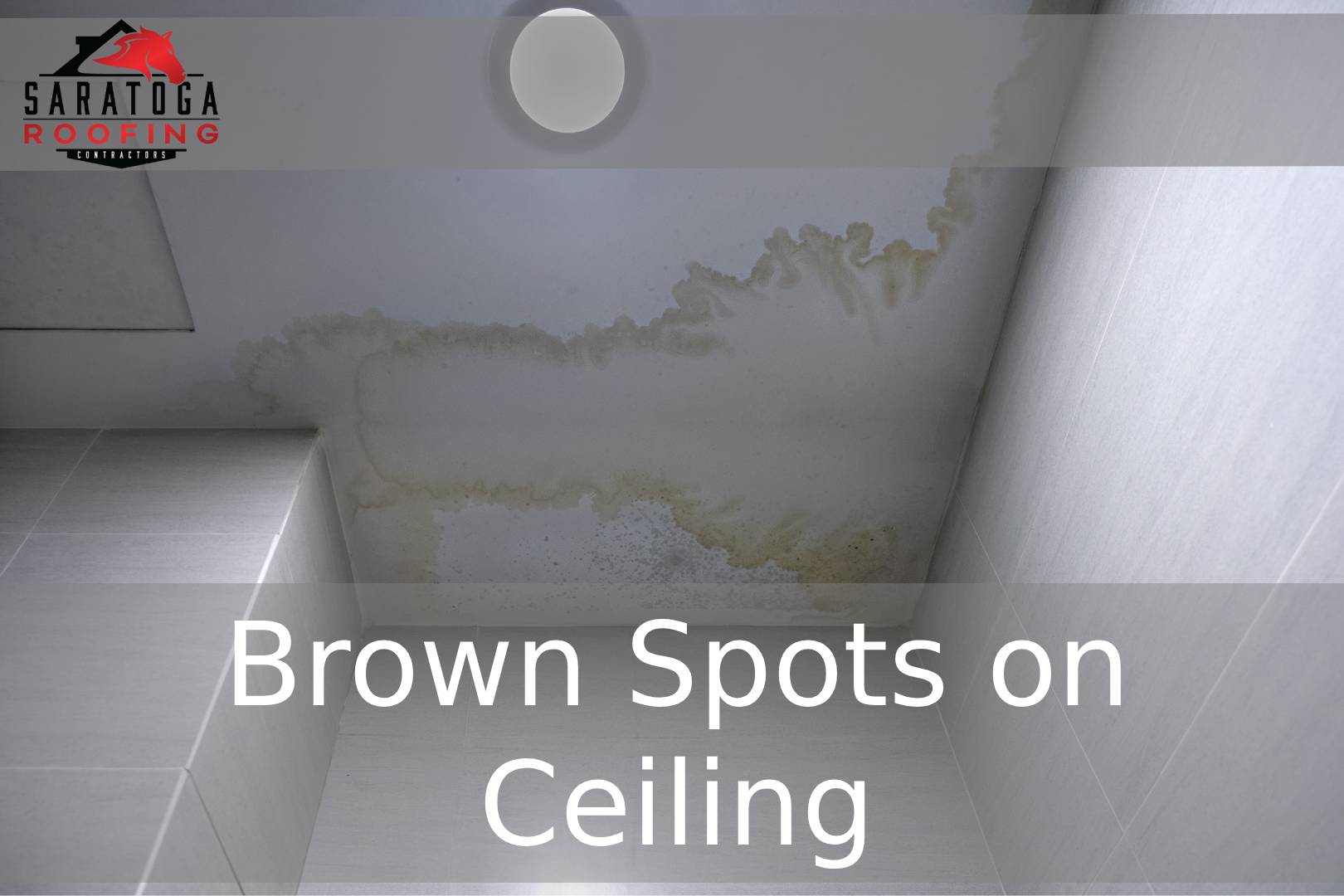 Brown Spots on Ceiling