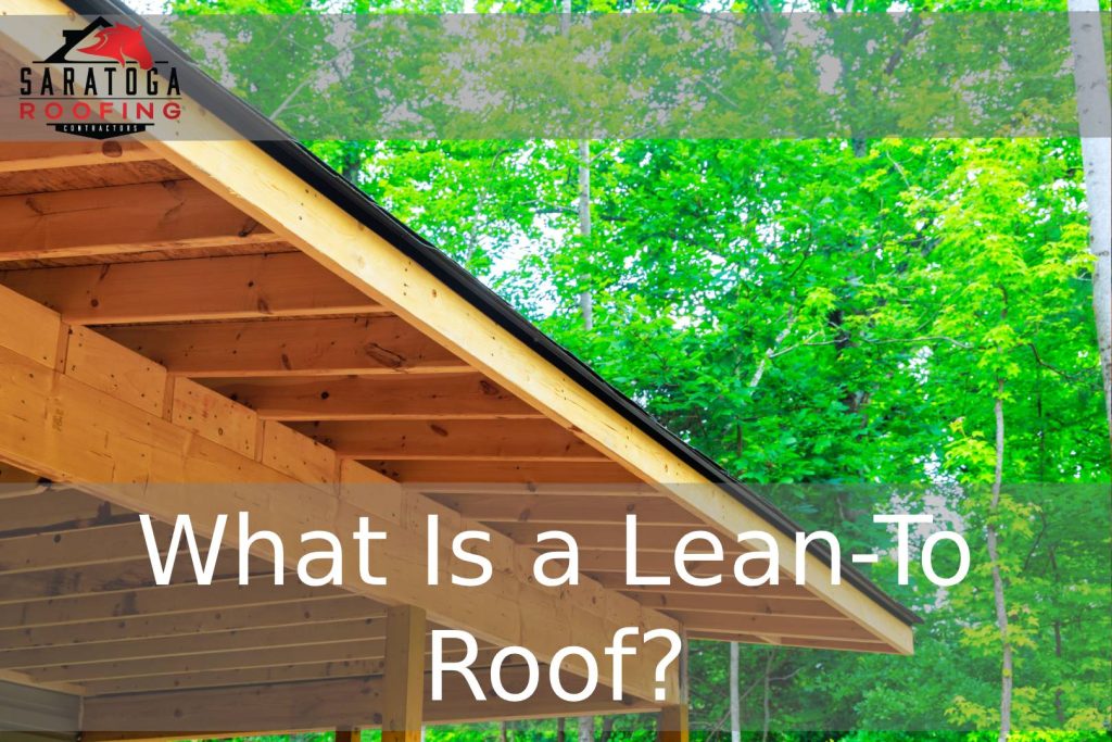 What Is a Lean-To Roof?
