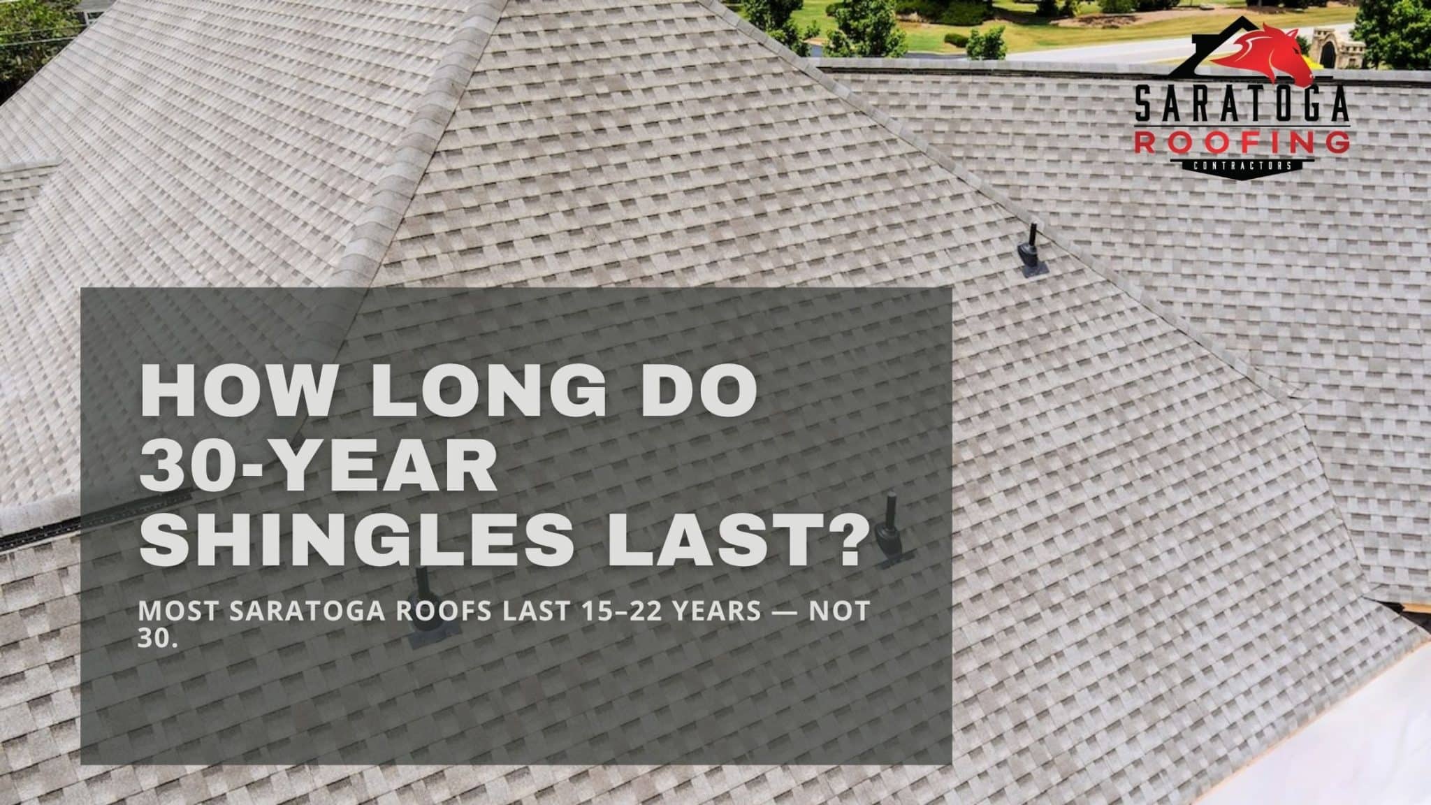 How Long Do 30-Year Shingles Last?