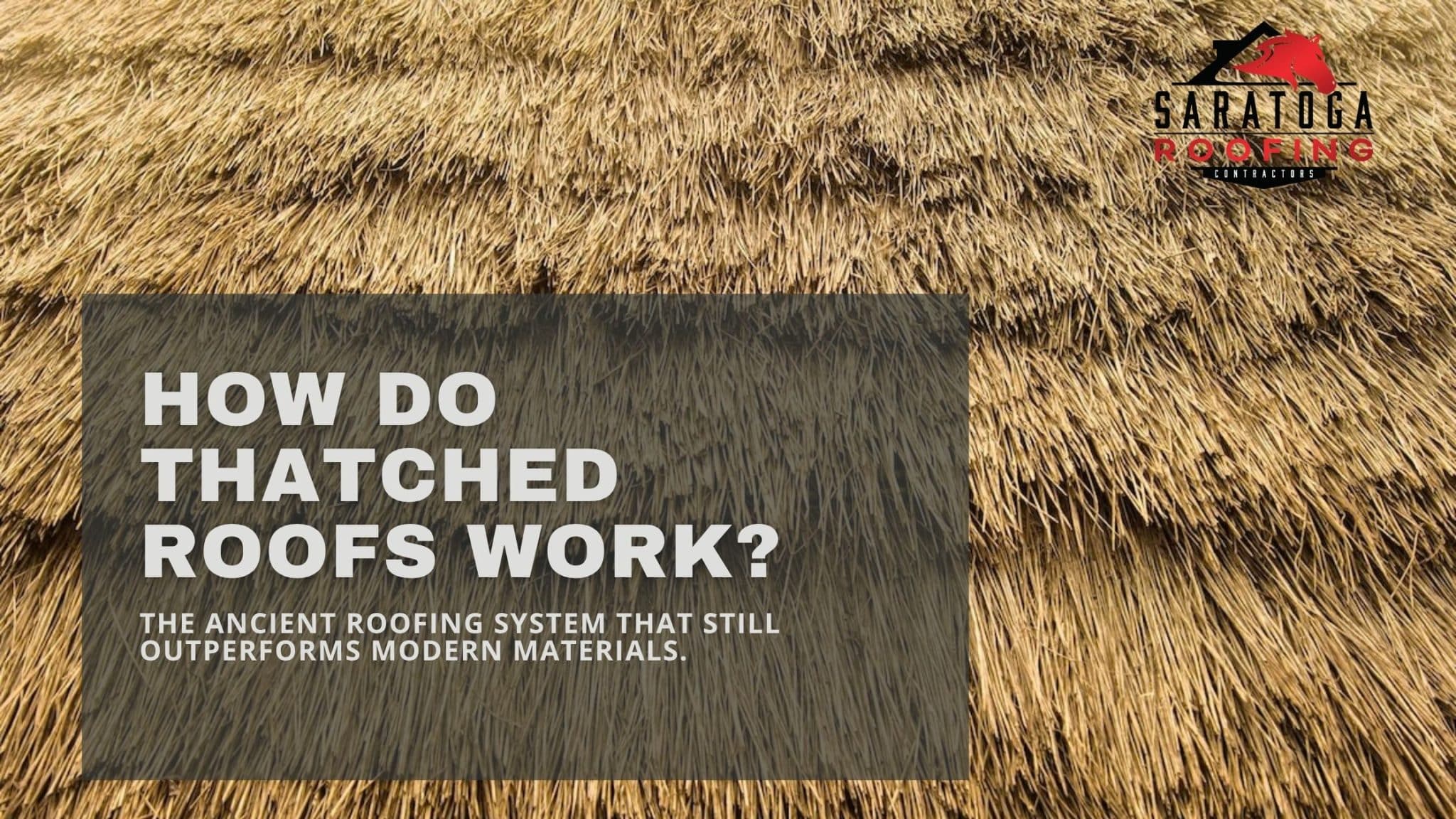How Do Thatched Roofs Work?